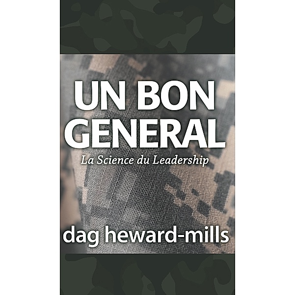 Un bon general, Dag Heward-Mills