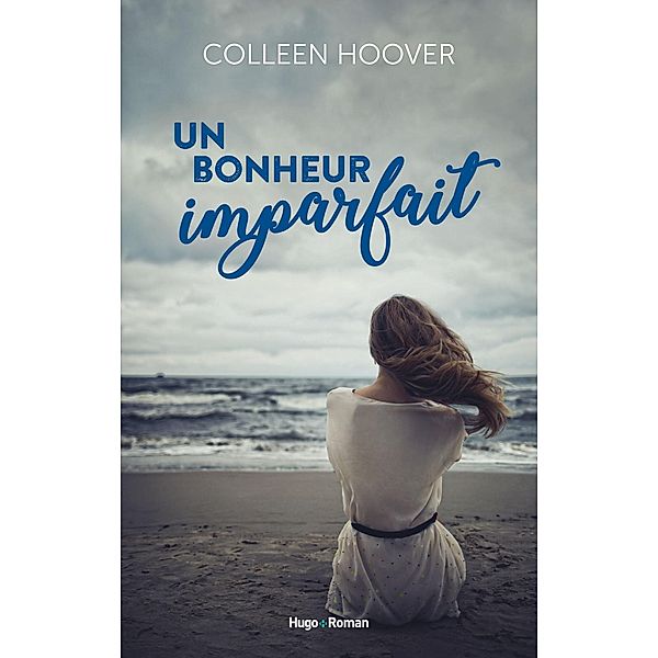 Un bonheur imparfait / Autres romans, Colleen Hoover