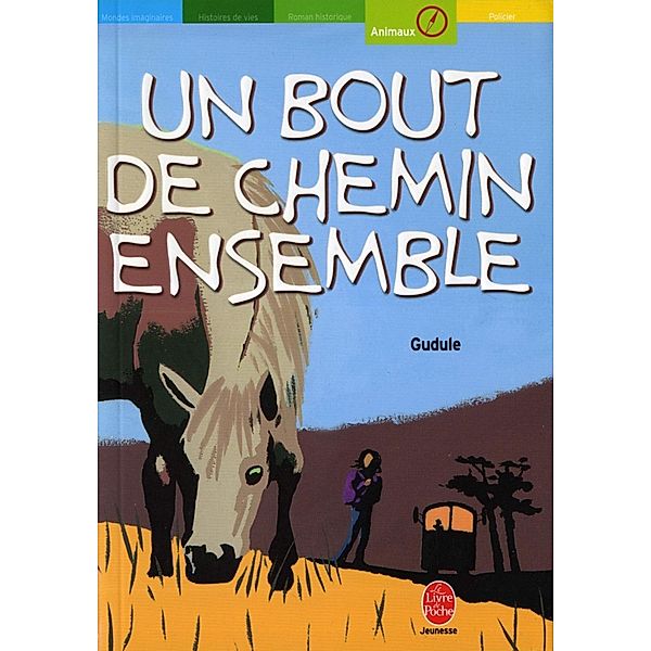 Un bout de chemin ensemble et autres récits / Contemporain, Gudule