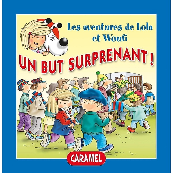 Un but surprenant ! / Lola & Woufi Bd.12, Norberto Lombardi