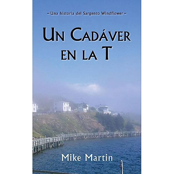 Un cadáver en la T, Mike Martin