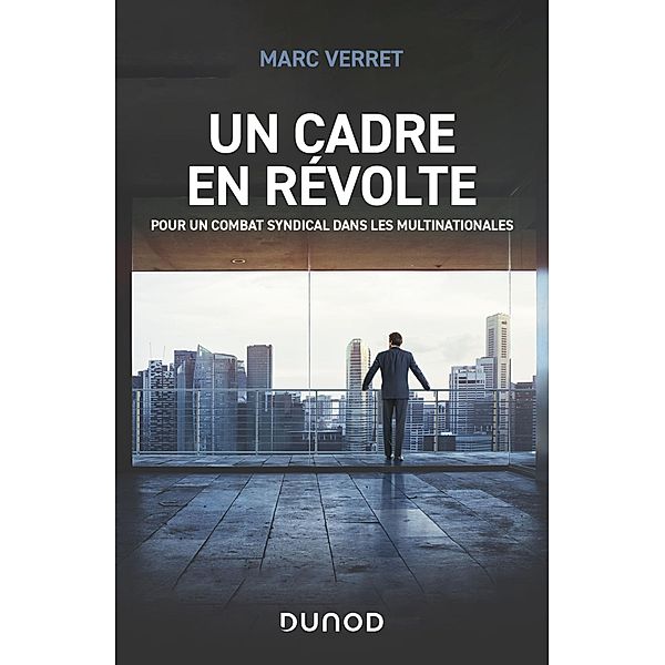 Un cadre en révolte / Hors Collection, Marc Verret