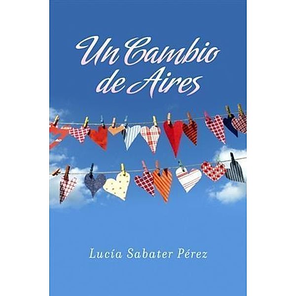 Un cambio de aires, Lucia Sabater Perez