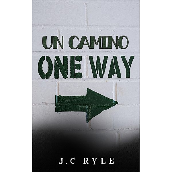 un camino, John C. Ryle
