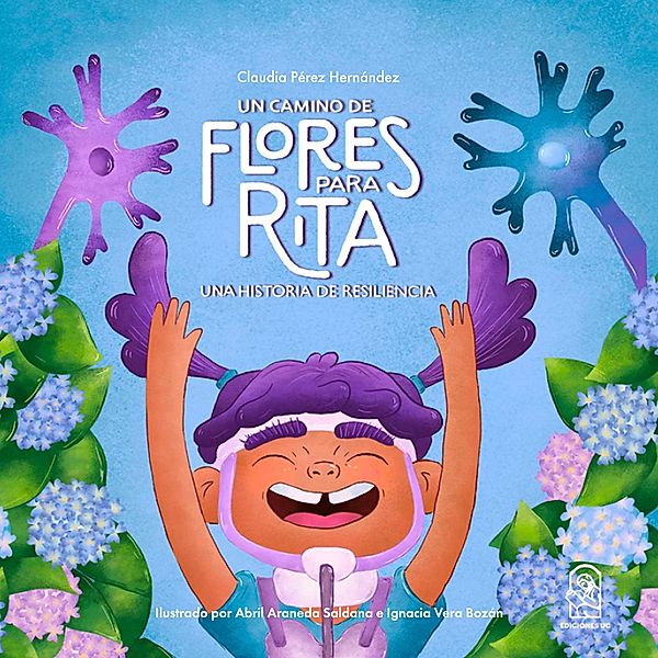 Un camino de flores para Rita, Claudia Perez, Abril Araneda, Ignacia Vera