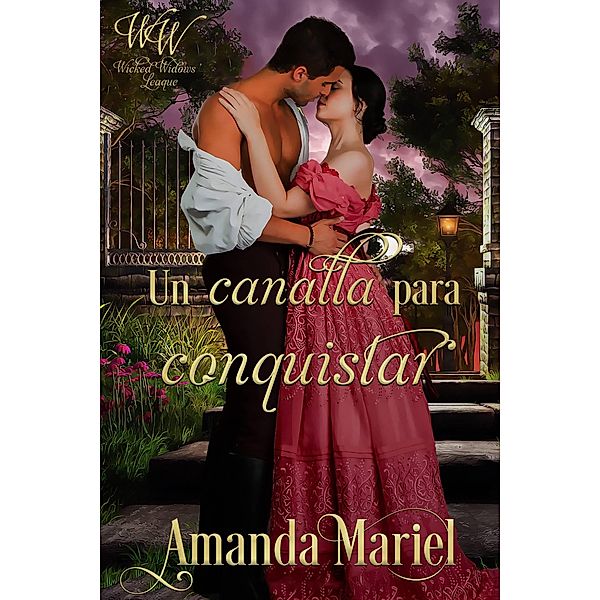 Un canalla para conquistar (Destinada a un pícaro, #6) / Destinada a un pícaro, Amanda Mariel