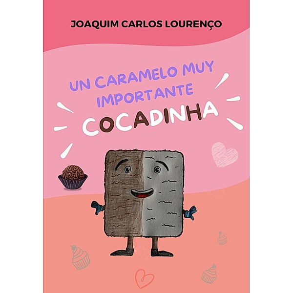 Un caramelo muy importante: Cocadinha, Joaquim Carlos Lourenço