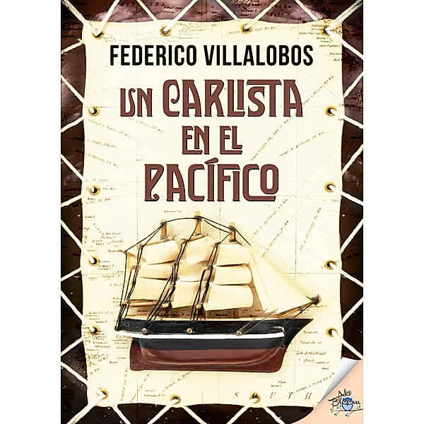 Un carlista en el Pacífico, Federico Villalobos