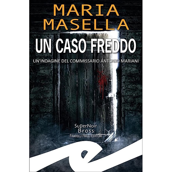 Un caso freddo, Maria Masella