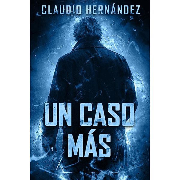 Un caso más, Claudio Hernández