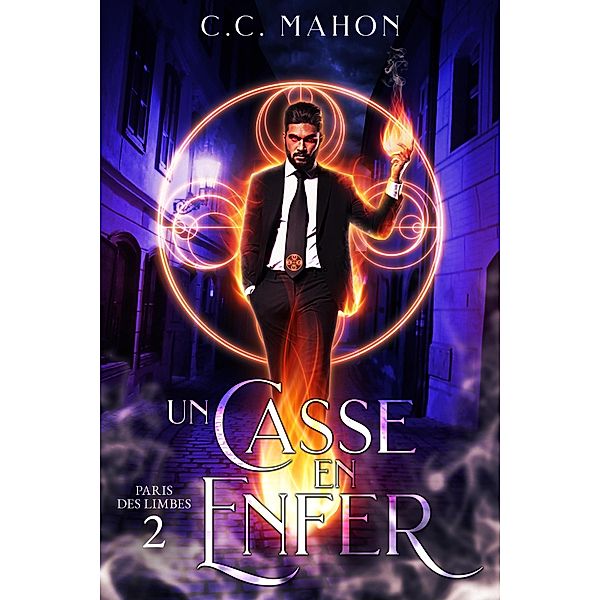 Un Casse en Enfer (Paris des Limbes, #2) / Paris des Limbes, C. C. Mahon