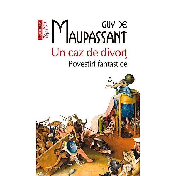 Un caz de divor¿ / Top 10+, Guy de Maupassant