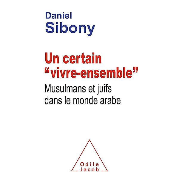 Un certain  vivre-ensemble, Sibony Daniel Sibony