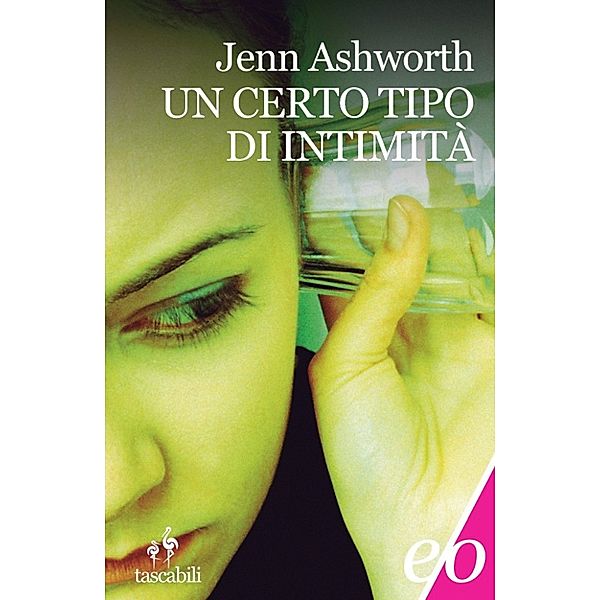 Un certo tipo d'intimità, Jenn Ashworth