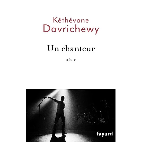 Un Chanteur / Littérature Française, Kéthévane Davrichewy