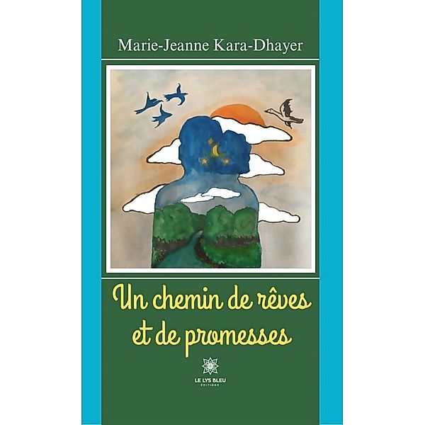 Un chemin de rêves et de promesses, Marie-Jeanne Kara-Dhayer