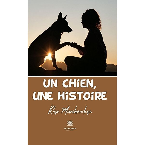 Un chien, une histoire, Rose Marchandise