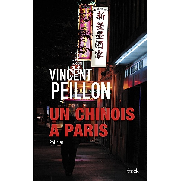 Un chinois à Paris / Hors collection littérature française, Vincent Peillon
