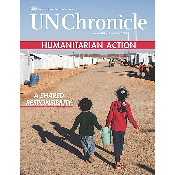 UN Chronicle: UN Chronicle Vol.LIII No.1 2016