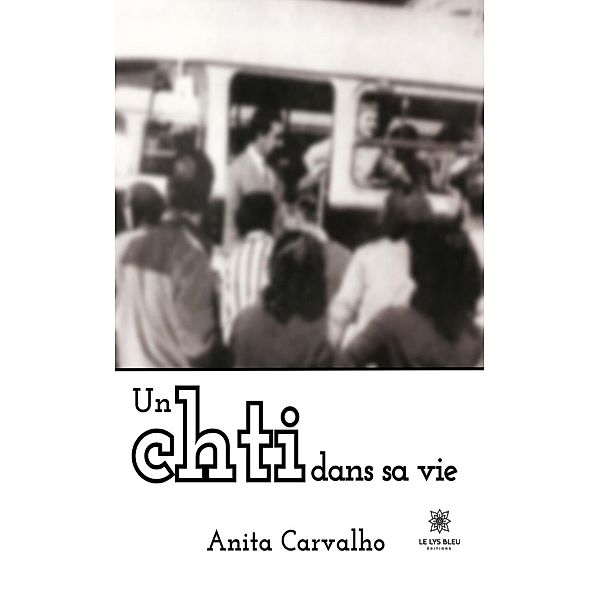 Un chti dans sa vie, Anita Carvalho