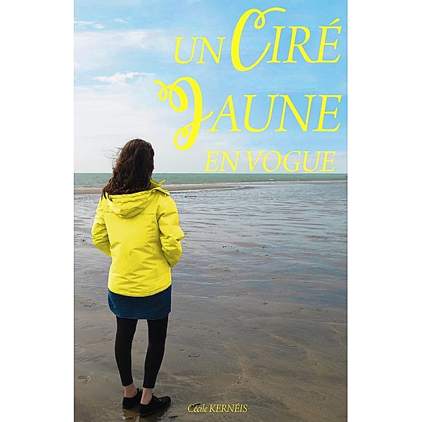 Un cire jaune en vogue / Librinova, Kerneis Cecile Kerneis