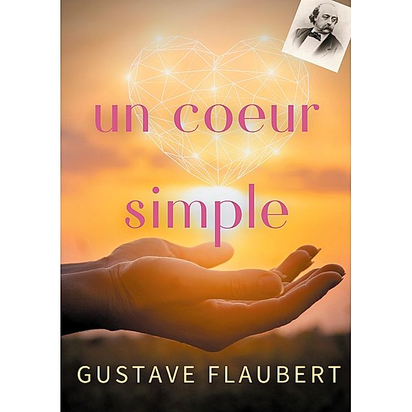 un coeur simple, Gustave Flaubert
