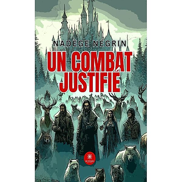 Un combat justifié, Nadège Négrin