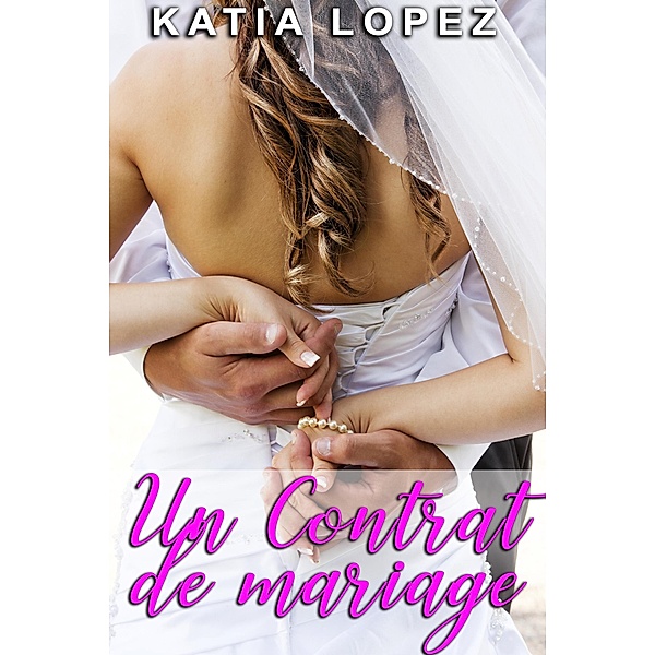 Un Contrat de Mariage, Katia Lopez