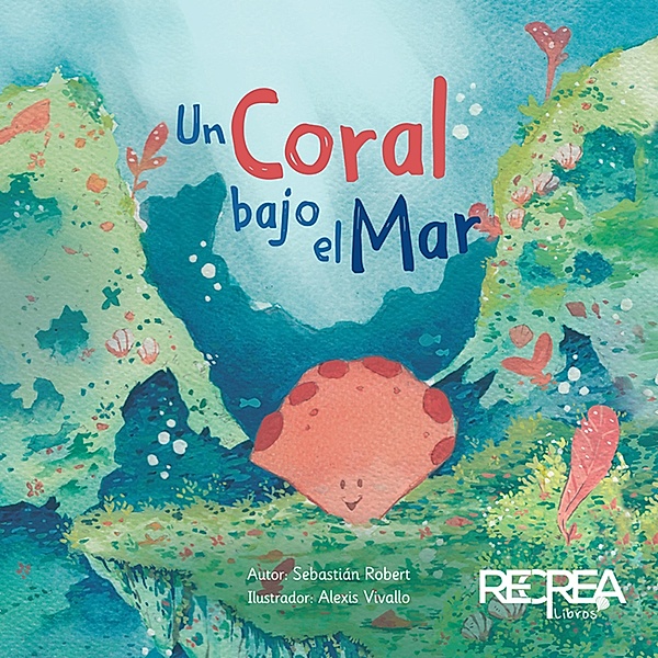 Un coral bajo el mar, Sebastian Robert