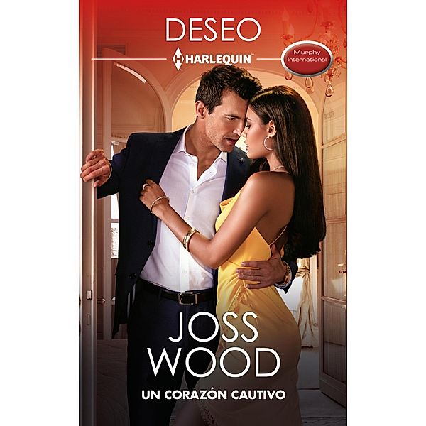 Un corazón cautivo / Murphy Internacional, Joss Wood