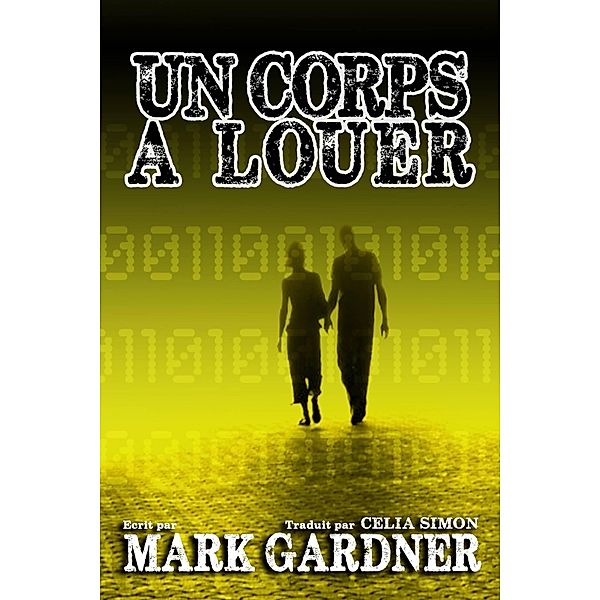 Un Corps à Louer, Mark Gardner