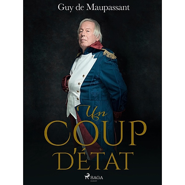 Un Coup d'État / Grands Classiques, Guy de Maupassant