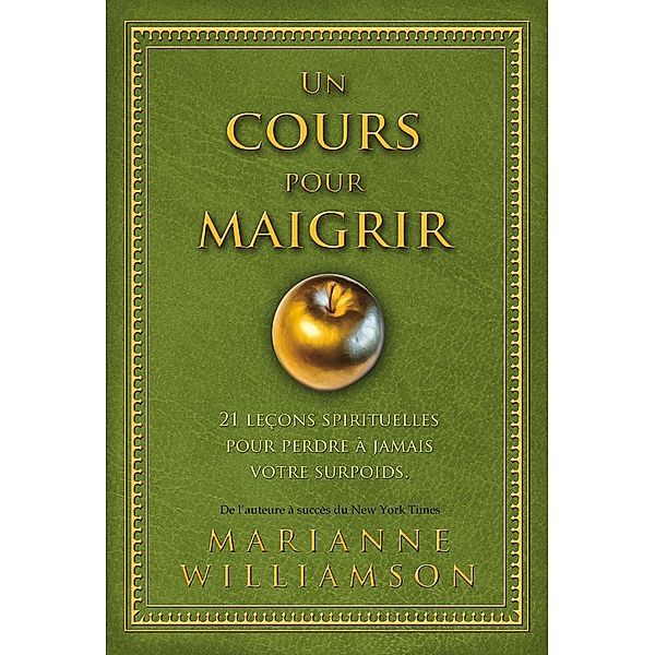 Un cours pour maigrir, Williamson Marianne Williamson