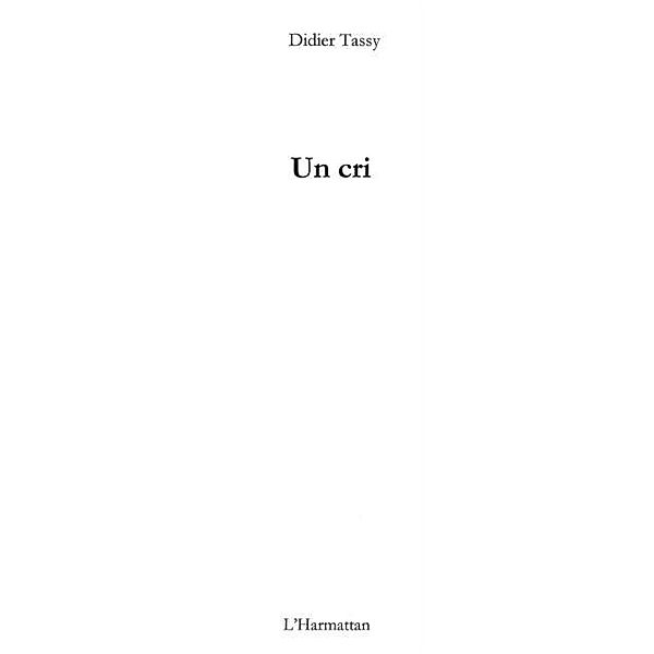 Un cri / Hors-collection, Didier Tassy