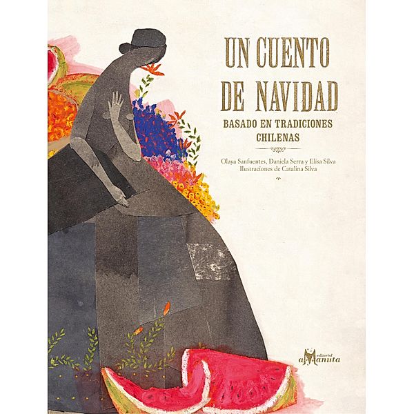 Un cuento de Navidad / Colección Ñandú, Olaya Safuentes, Daniela Serra, Elisa Silva