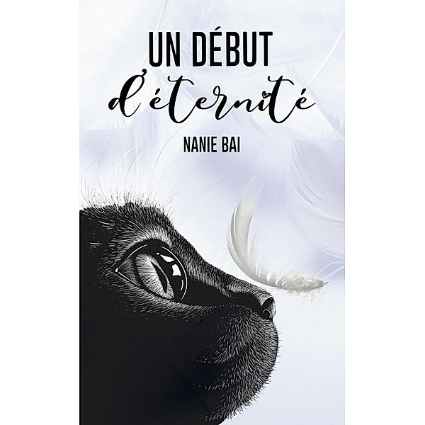 Un début d'éternité, Nanie Bai