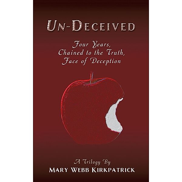 Un-Deceived, Mary Webb Kirkpatrick