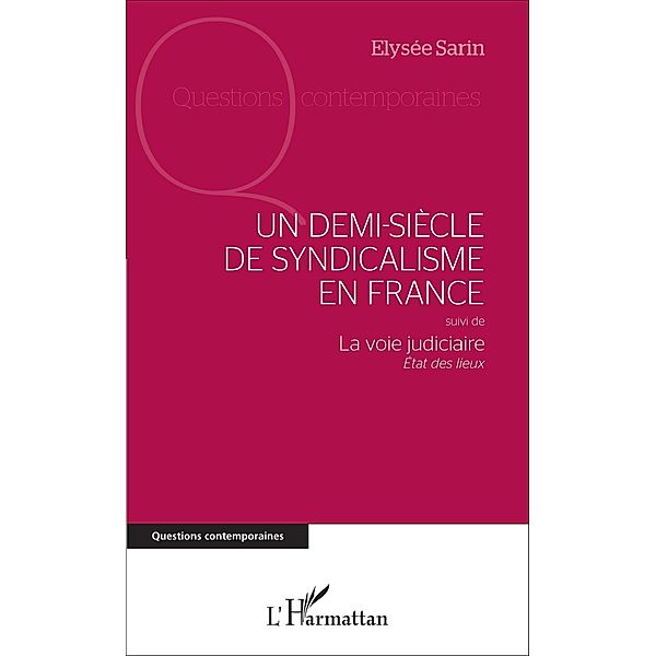 Un demi-siecle de syndicalisme en France, Sarin Elysee Sarin