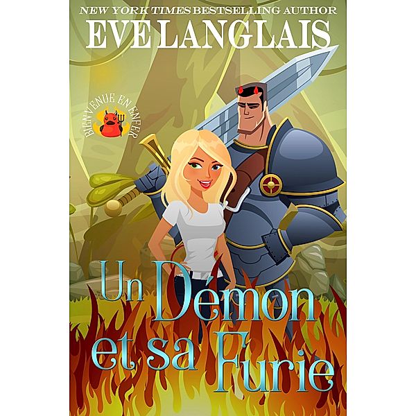 Un Démon et sa Furie (Bienvenue en Enfer, #2) / Bienvenue en Enfer, Eve Langlais