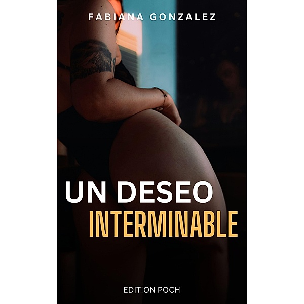 Un deseo interminable, Fabiana Gonzalez