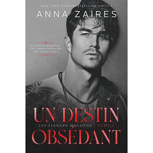 Un destin obsédant / Les Fiancés Molotov Bd.2, Anna Zaires, Dima Zales