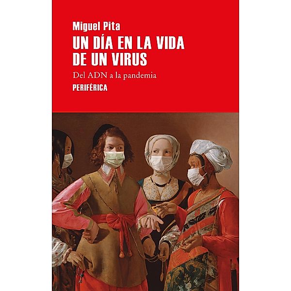 Un día en la vida de un virus, Miguel Pita
