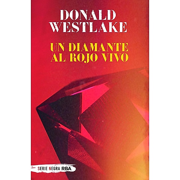 Un diamante al rojo vivo, Donald E. Westlake