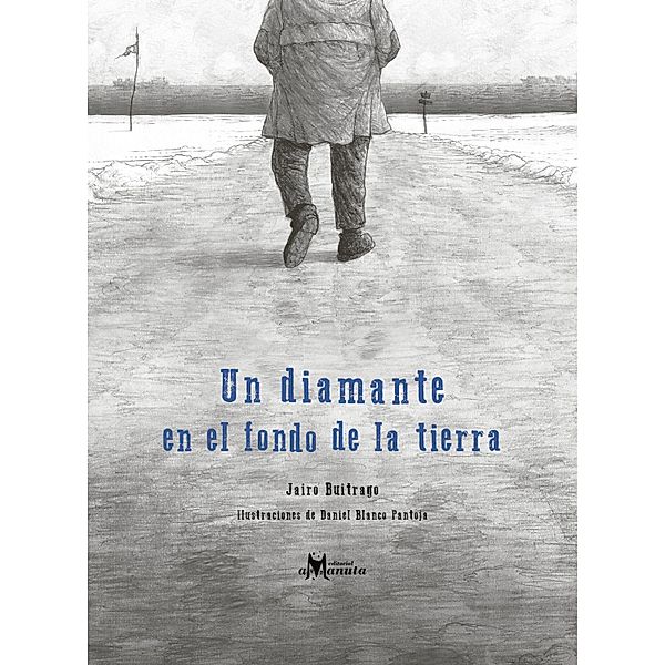 Un diamante en el fondo de la tierra, Jairo Buitrago