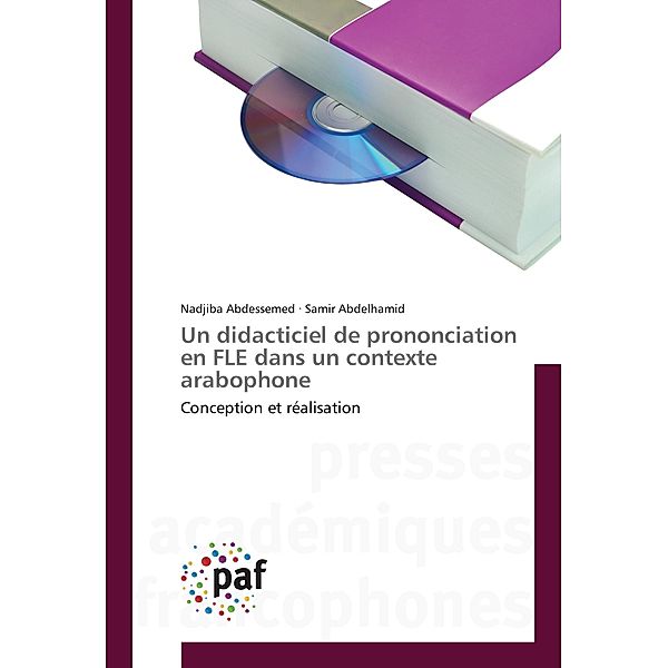 Un didacticiel de prononciation en FLE dans un contexte arabophone, Nadjiba Abdessemed, Samir Abdelhamid