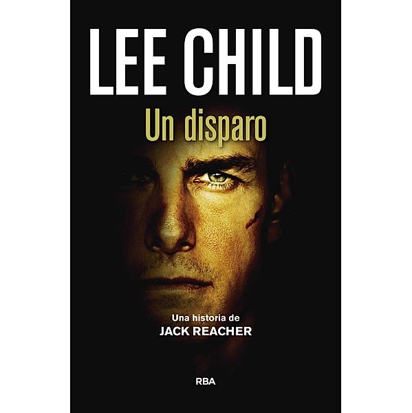 Un disparo / Jack Reacher Bd.9, Lee Child