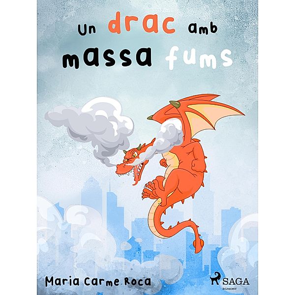 Un drac amb massa fums, Maria Carme Roca i Costa