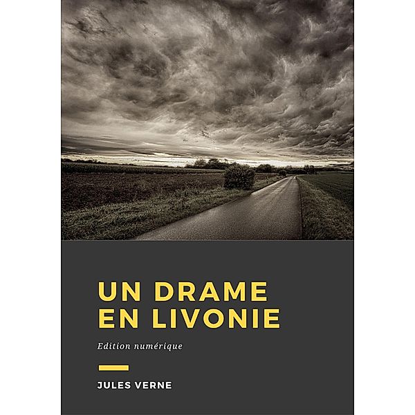 Un drame en Livonie, Jules Verne
