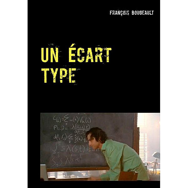 Un Écart Type, François Bougeault