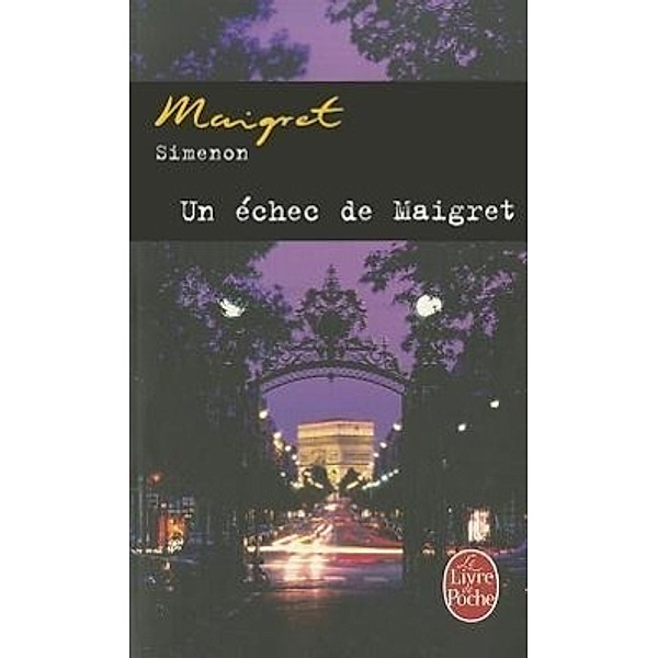 Un échéc de Maigret, Georges Simenon